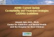 ADHD: Current Update Co-morbidity and Treatment Strategies CADDRA