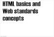 HTML basics and Web standards concepts