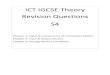 ICT IGCSE Theory Revision Questions S4 IGCSE Theory Revision...ICT IGCSE Theory Revision Questions S4 Chapter 1: Types & Components of a Computer System Chapter 2: Input & Output Devices