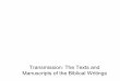 Transmission: The Texts and Manuscripts of the Biblical Writings