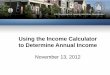 Using the Income Calculator to Determine Annual Income Webinar Slides