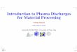 Introduction to Plasma Discharges for Material Processing