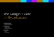 The Google+ Guide Broadcasters