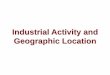 Industrial Activity and Geographic Location
