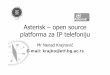 Asterisk â€“ open source platforma za IP telefoniju
