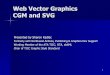 Web Vector Graphics CGM and SVG