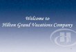 Welcome to Hilton Grand Vacations Company
