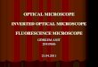 OPTICAL MICROSCOPE INVERTED OPTICAL MICROSCOPE FLUORESCENCE MICROSCOPE