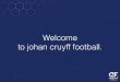 Welcome to johan cruyff football