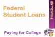 There are many types of financial aid