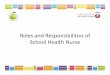 5.ROLES & RESPONSIBILITIES OF SCHOOL HEALTH NURSE