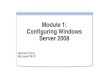 Module 1: Configuring Windows Server 2008