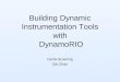 Building Dynamic Instrumentation Tools with DynamoRIO