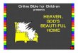 Heaven, God's Beautiful Home PDA