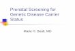 Prenatal Screening for Genetic Disease Carriers