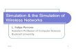 Simulation & the Simulation of Wireless Networks - Bucknell University