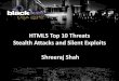 HTML5 Top 10 Threats Stealth Attacks and Silent Exploits Shreeraj Shah
