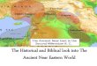 The Historical and Biblical look into The Ancient Near Eastern World