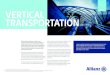 VERTICAL TRANSPORTATION - Allianz · 2019. 12. 10. · VERTICAL TRANSPORTATION When height and power combine, risk increases, meaning that a high emphasis on safety is paramount in
