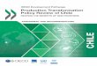 OECD Development Pathways Production Transformation ......2 PRODUCTION TRANSFORMATION POLICY REVIEW OF CHILE: REAPING THE BENEFITS OF NEW FRONTIERS © OECD AND UNITED NATIONS 2018