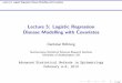 Lecture 5: Logistic Regression Disease Modelling with …E 11 19 30 NE 28 79 107 OR = 11×79 19×28 = 1.63 OR odds ratio: OR = 60×3100 1501×1100 = 0.1126 14/34 Lecture 5: Logistic