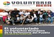 VOLUNTARIA PROMOVIENDO LOS DERECHOS HUMANOS MENTE · 2019. 5. 2. · VOLUNTARIA MENTE - SEMBRADORES DE SUEÑOS 5 E l Proyecto de voluntarias y voluntarios en derechos humanos nació