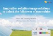 Innovative, reliable storage solutions to unlock the full power of … · EMA Energy Innovation 2021 | Presentation. LONG DURATION ENERGY STORAGE IS KEY TO UNLOCK THE FULL POTENTIAL