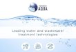 Leading water and wastewater treatment technologies · 2021. 4. 13. · waste water treatment. reagenttreatment. ZLD approach in waste water treatment. recycling water supply systems