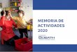 2020 ACTIVIDADES MEMORIA DE - Fundación Bobath · 2021. 4. 13. · patria hispana seguros y reaseguros ibercaja obra social /fundaciÓn ibercaja kineox solutions colegio oficial