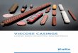 Brochure VISKOSE CASINGS 03 2016 - Kalle...Further information please refer to separate product information ®Nalo Cellulose Casings 9 Casing form Cellulose- casing type Diameter in