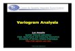 Variogram Analysis - INPE...s{1.5h/a - 0.5(h/a)3} for 0 < h ≤ a = c 0 + c s for h ≥ a c 0 = nugget effect, c 0 + c s = sill, a = range Exponential γ (h, θ) = c 0 + c s{ 1 - e-(3h/a)}