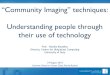 “Community Imaging” techniques: Understanding people through … · 2016. 8. 24. · wilma kiiminki (student environment) 0.791 helmi (student management system) 0.781 wilma oulu