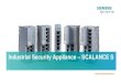 Industrial Security Appliance SCALANCE S...S7-1500 HMI Máquina 1/Cliente 1 S615 Máquina1/ Cliente2 M874-3 S7-1500 Máquina 2/Cliente 2 M816-1 S7-1500 3/ 3 SINEMA REMOTE CONNECT Arquitectura