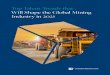 Top Talent Trends that Will Shape the Global Mining Industry in … · Top Talent Trends that Will Shape the . Global Mining Industry in 2021. Our global mining practice reached out