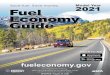 2021 Fuel Economy Guide · 2021. 8. 11. · FUEL ECONOMY GUIDE 2021 1 HOW THE GUIDE IS ORGANIZED Fuel economy estimates for all vehicles begin with the "2021 Model Year Vehicles"