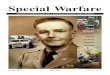 Special Warfare · 2011. 3. 28. · 24 Theory, Research, Practice: Three Ways to Increase PSYOP Effectiveness by Dr. Mark F. Dyer 31 Army Values: Loyalty — Bull Simons 32 Military