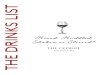 THE DRINKS LIST · 2021. 5. 2. · NV Casa Canevel , DOC, Prosecco, Valdobbiadene, Italy 65 Seppelt Sparkling Shiraz, SA 70 Cuvee Laurent, Provence, France 70 ... Fernet Branca -
