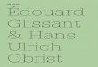 Nº038 Édouard Glissant & Hans Ulrich Obristbettinafuncke.com/100Notes/038_Glissant_A5.pdf · 2020. 3. 27. · Glissant’s activities encompassed not only literary and theoretical