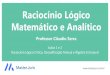 Raciocínio Lógico Matemático e Analítico...Artigo de Luiz Barco, comentando as dificuldades das pessoas em relação a problemas matemáticos de geometria e aritmética. “om