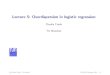 Lecture 5: Overdispersion in logistic regression · 2011. 9. 16. · °c (Claudia Czado, TU Munich) ZFS/IMS G˜ottingen 2004 { 2 {Overdispersion in logistic regression Collett (2003),