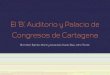 El 'B'. Auditorio y Palacio de Congresos de Cartagenafaculty.arch.tamu.edu/anichols/courses/applied... · 2020. 9. 1. · El 'B'. Auditorio y Palacio de Congresos de Cartagena. On