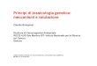Principi di tossicologia genetica: meccanismi e valutazione · 2013. 5. 13. · Principi di tossicologia genetica: meccanismi e valutazione Claudia Bolognesi Struttura di Cancerogenesi