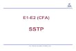 Ch8 E1-E2 CFA -SSTP.ppt210.212.144.213/course_material/e1e2/cfa/E1-E2 PPT... · 2011. 4. 19. · Signaling Transfer Point (STP). This system can grow from a single-shelf, 80-link