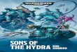 Sons of the Hydra · Legends of the Dark Millennium ASTRA MILITARUM An Astra Militarum collection ULTRAMARINES An Ultramarines collection FARSIGHT A Tau Empire novella SONS OF CORAX