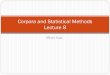 Corpora and Statistical Methods Lecture 15staff.um.edu.mt/albert.gatt/teaching/dl/statLecture8b.pdf · 2019. 4. 29. · Albert Gatt Corpora and Statistical Methods Lecture 8. Markov