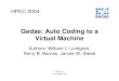Gedae: Auto Coding to a Virtual Machine A...RTK RTK RTK RTK RTK Complete systems can be developed independent of the target system without losing runtime efficiency r Mode2 s r A s