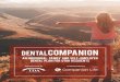 Ark Ins - Dental Companion Booklet...5. Services or expenses incurred after your coverage terminates. 6. Charges for dental services performed by someone other than a licensed dentist
