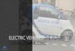 ELECTRIC VEHICLES THE FUTURE OF URBAN COMMUTING · 2019. 10. 21. · EV and EVSE Up to 237.5 kW DC charging (950 Volts x 250 Amps); CAN for communication between EV and EVSE. Compariso