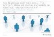 The regional and the local - The accentuation of spatial ......© Fraunhofer ISI RIP 8th International Seminar, Donostia THE REGIONAL AND THE LOCAL - THE ACCENTUATION OF SPATIAL PROXIMITY