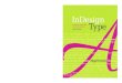 final spine = 0.5183 InDesign Professional Typography Type … · 2014. 4. 8. · typography while simultaneously showing you how to leverage all the typography features in InDesign.”
